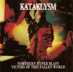 Kataklysm : Northern Hyper Blast - Victims of This Fallen World